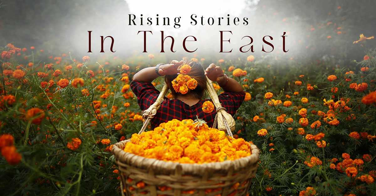 Rising Stories in the East - October Edition