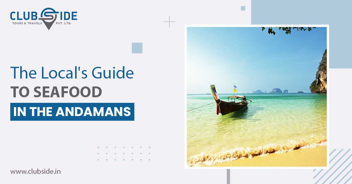 The Local's Guide to Seafood in the Andaman